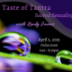 Taste of Tantra, April 2nd